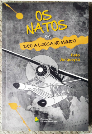 Os Natos em deu a louca no mundo, Beto Junqueyra, companhia editora nacional, livro usado