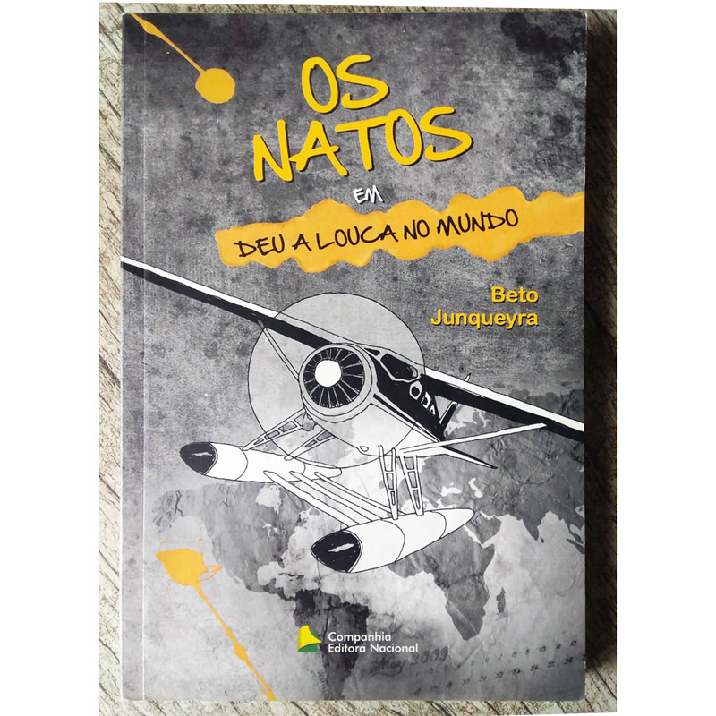 Os Natos em deu a louca no mundo, Beto Junqueyra, companhia editora nacional, livro usado