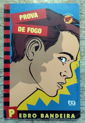 Prova de fogo, Pedro Bandeira, editora ática, livro usado