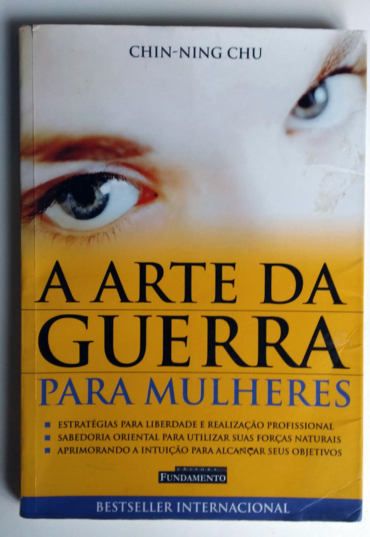 A arte da guerra para mulheres, Chin-Ning Chu, editora fundamento, livro usado