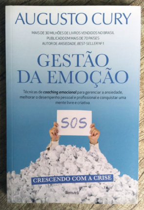 Gestão da emoção, crescendo com a crise, Augusto Cury, editora Benvirá, livro usado