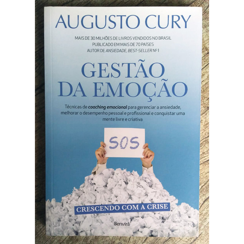 Gestão da emoção, crescendo com a crise, Augusto Cury, editora Benvirá, livro usado