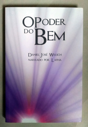 O poder do bem, Daniel José Welsh, narrado por Lafha, editora caposm, livro usado