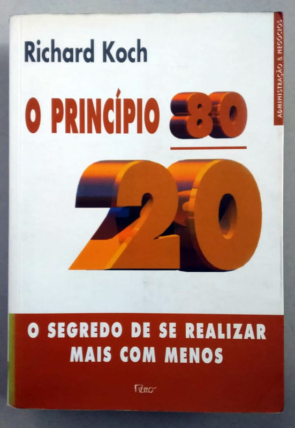 O princípio 80-20, o segredo de se realizar mais com menos, Richard Koch, editora rocco, livro usado