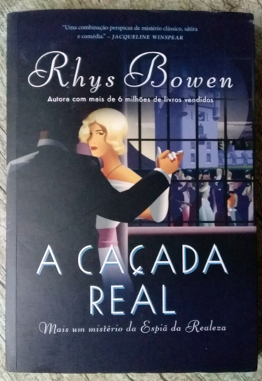 A caçada real, série a espiã da realeza livro 3, Rhys Bowen, editora arqueiro, livro usado