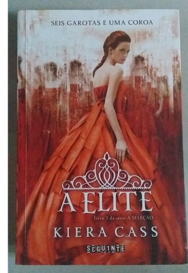 A elite, livro 2 da série a seleção, Kiera Cass, editora seguinte, livro usado