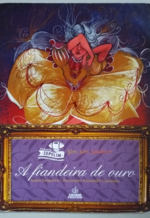 A fiandeira de ouro, Sonia Junqueira, editora positivo, livro usado