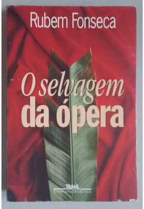 O selvagem da ópera, Rubem Fonseca, editora companhia das letras, livro usado