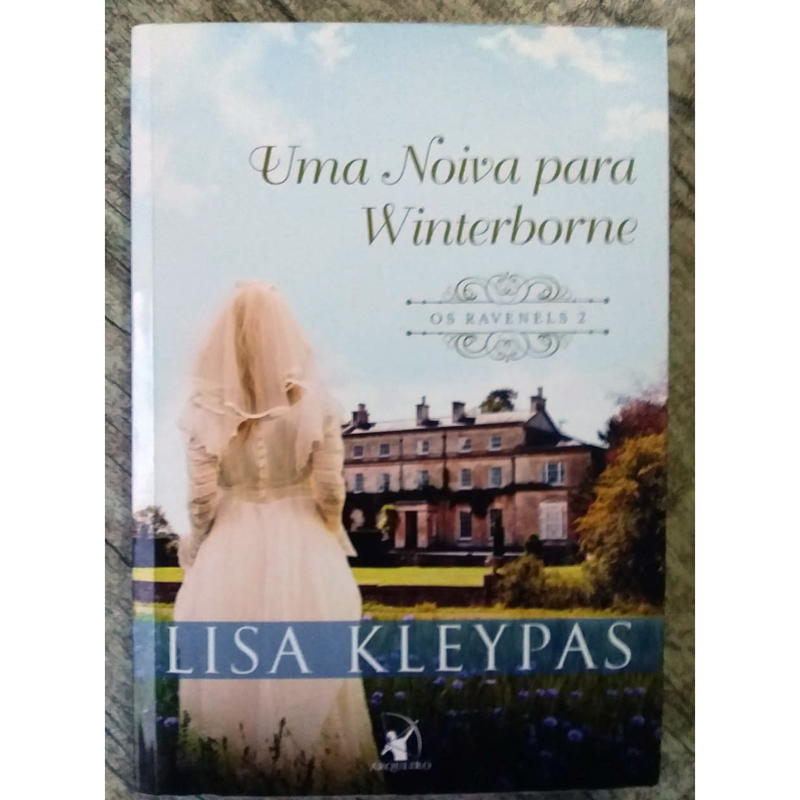 Uma noiva para Winterborne, os Ravenels volume 2, Lisa Kleypas editora arqueiro, livro usado
