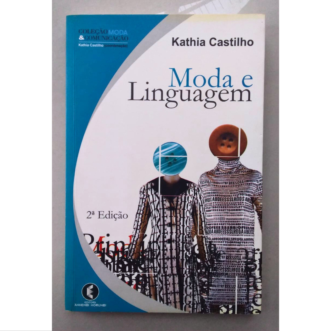 Moda e linguagem, Kathia Castilho, editora Anhembi Morumbi, livro usado