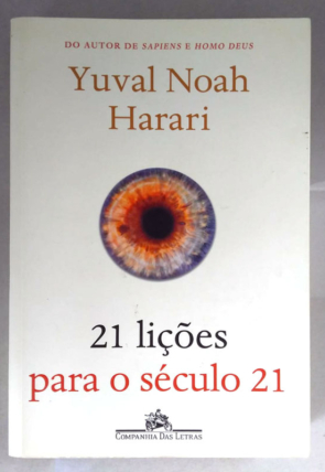 21 lições para o século 21, Yuval Noah Harari, editora companhia das letras, livro usado