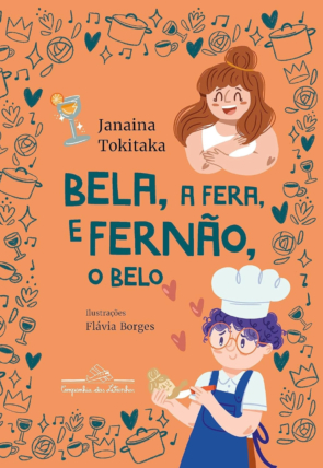 Bela, a fera e Fernão, o belo, Janaina Tokitaka, editora companhia das letrinhas