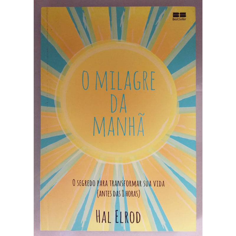 O milagre da manhã, Hal Elrod, editora best seller, livro usado