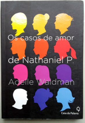 Os casos de amor de Nathaniel P.,Adelle Waldman, editora casa da palavra, livro usado