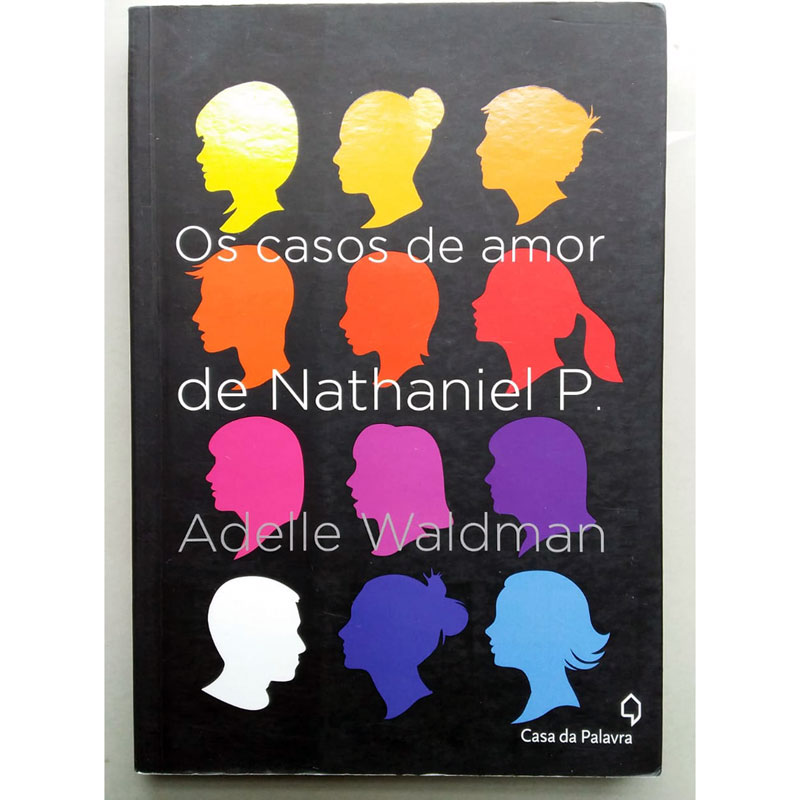 Os casos de amor de Nathaniel P.,Adelle Waldman, editora casa da palavra, livro usado