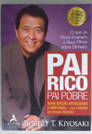 Pai rico pai pobre, Robert T. Kiyosaki, editora alta books, livro usado