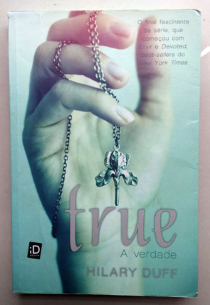 True, a verdade, Hilary Duff, editora id, livro usado