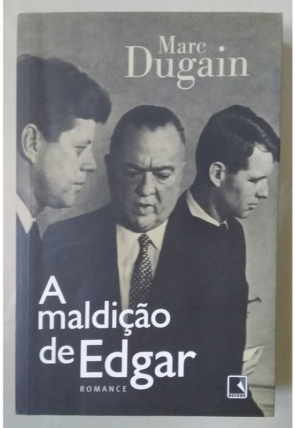 A maldição de Edgar, Marc Dugain, editora record, livro usado