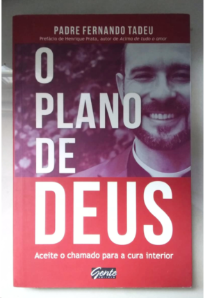 O plano de Deus, Padre Fernando Tadeu,editora gente, livro usado