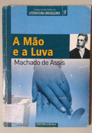 A mão e a luva, Machado de Assis, editora escala, livro usado