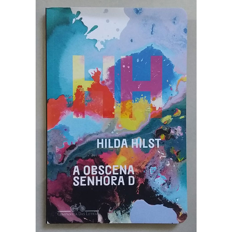 A obscena senhora D.,Hilda Hilst, editora companhia das letras, livro usado