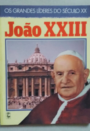 Os grandes líderes do século XX, João XXIII, Mylton Severiano da Silva, editora nova cultural, livro usado