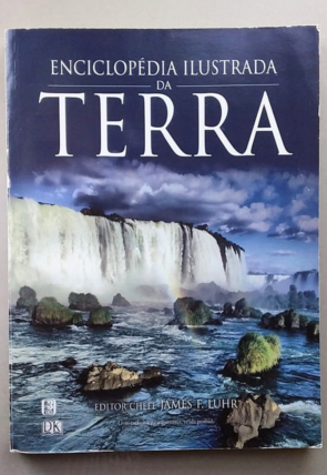 Enciclopédia ilustrada da Terra, James F. Luhr editor-chefe, editora três, livro usado