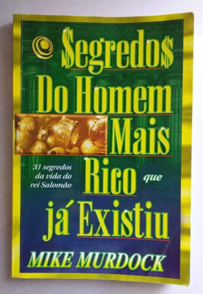 Segredos do homem mais rico que já existiu, Mike Mordock, editora central gospel, livro usado