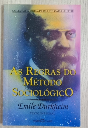 As regras do método sociológico, Émile Durkheim, coleção a obra-prima de cada autor, editora Martin Claret, livro usado