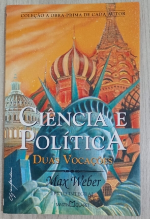 Ciência e política, duas vocações, Max Weber, coleção a obra-prima de cada autor, editora Martin Claret, livro usado