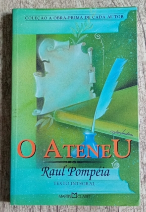 O Ateneu, Raul Pompéia, coleção a obra-prima de cada autor, editora Martin Claret, livro usado