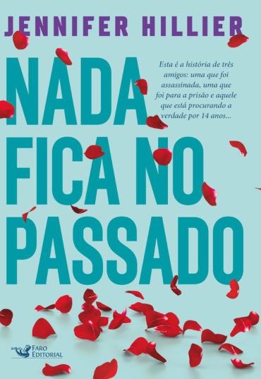 Nada fica no passado, Jennifer Hillier, editora faro editorial