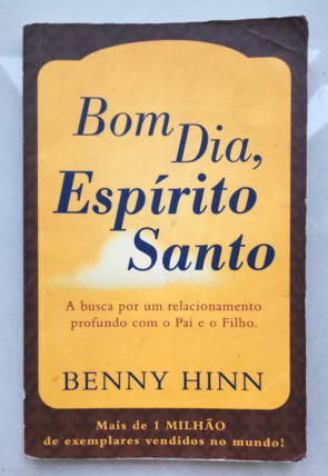 Bom dia, Espírito Santo, Benny Hinn, editora Thomas Nelson Brasil, livro usado