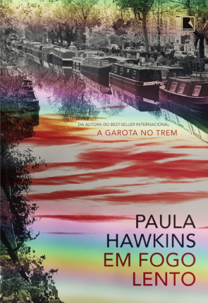 Em fogo lento, Paula Hawkins, editora record