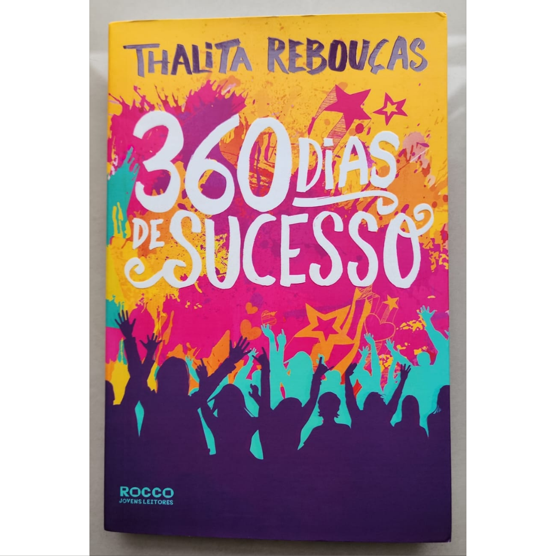 360 dias de sucesso, Thalita Rebouças, editora rocco, livro usado