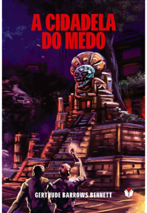 A cidadela do medo, Gertrude Barrows Bennett, editora amoler