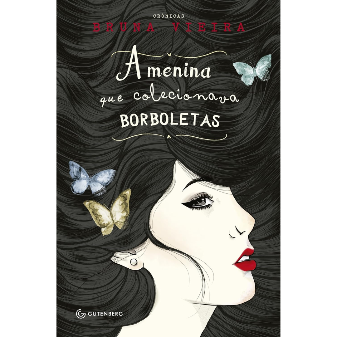 A menina que colecionava borboletas, Bruna Vieira, editora Gutenberg, livro usado