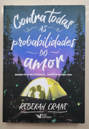 Contra todas as probabilidades do amor, Rebekah Crane, editora faro editorial, livro usado