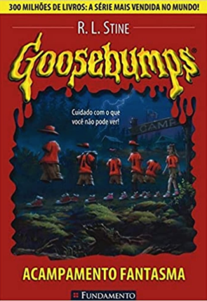 Goosebumps acampamento fantasma, R.L. Stine, editora fundamento