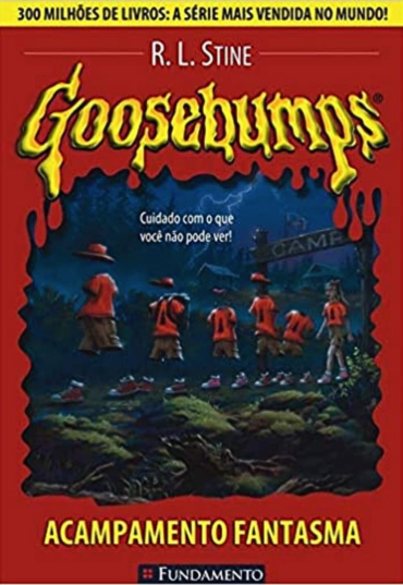 Goosebumps acampamento fantasma, R.L. Stine, editora fundamento