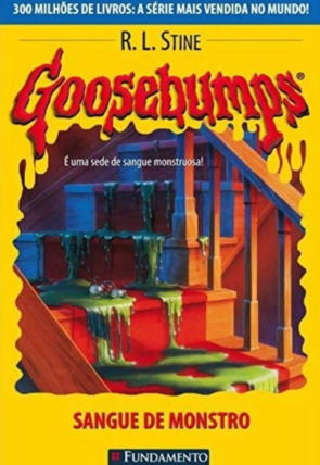 Goosebumps sangue de monstro, R.L. Stine, editora fundamento