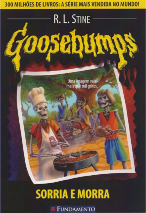 Goosebumps sorria e morra, R.L. Stine, editora fundamento