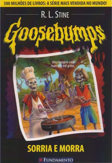 Goosebumps sorria e morra, R.L. Stine, editora fundamento