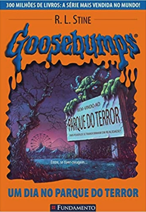 Goosebumps um dia no parque do terror, R.L. Stine, editora fundamento