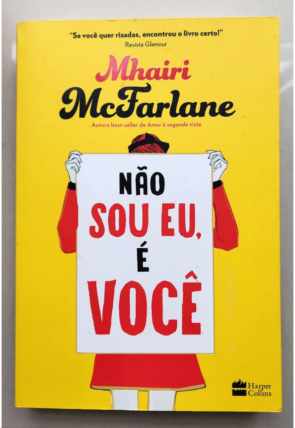 Não sou eu, é você, Mhairi McFarlane, editora Harper Collins, livro usado