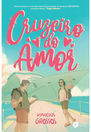 Cruzeiro do amor, Vinicius Grossos, editora livros da Alice
