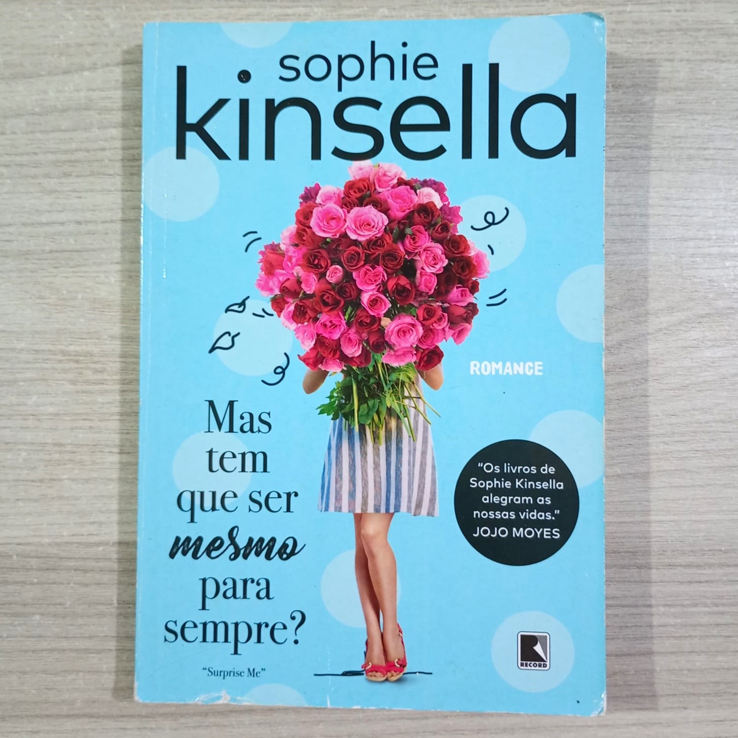 Mas tem que ser mesmo para sempre? Sophie Kinsella, editora record, livro usado