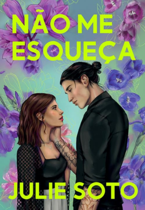 Não me esqueça, Julie Soto, editora arqueiro