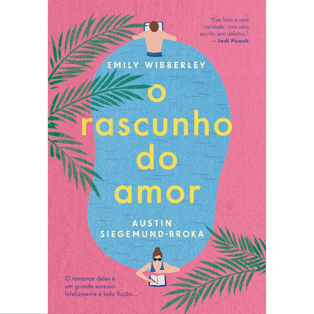 O rascunho do amor, Emily Wibberley e Austin Siegemund-Broka, editora arqueiro