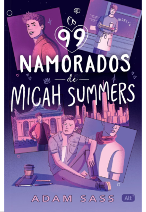 Os 99 namorados de Micah Summers, Adam Sass, editora alt